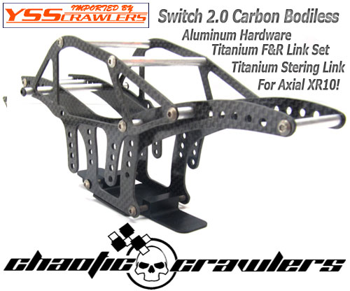 Chaotic Crawlers Switch V2.0 Chassis Full Set for XR10